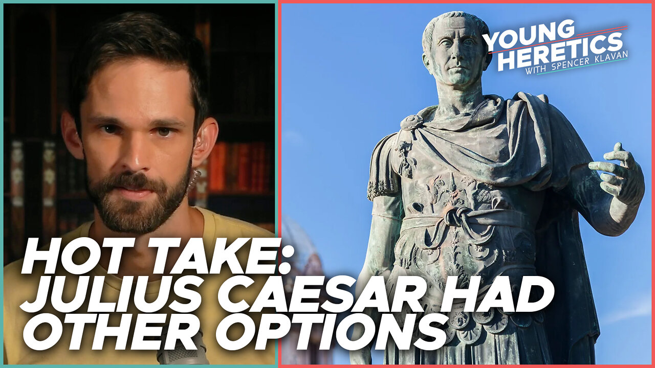 HOT TAKE: Julius Caesar had other options