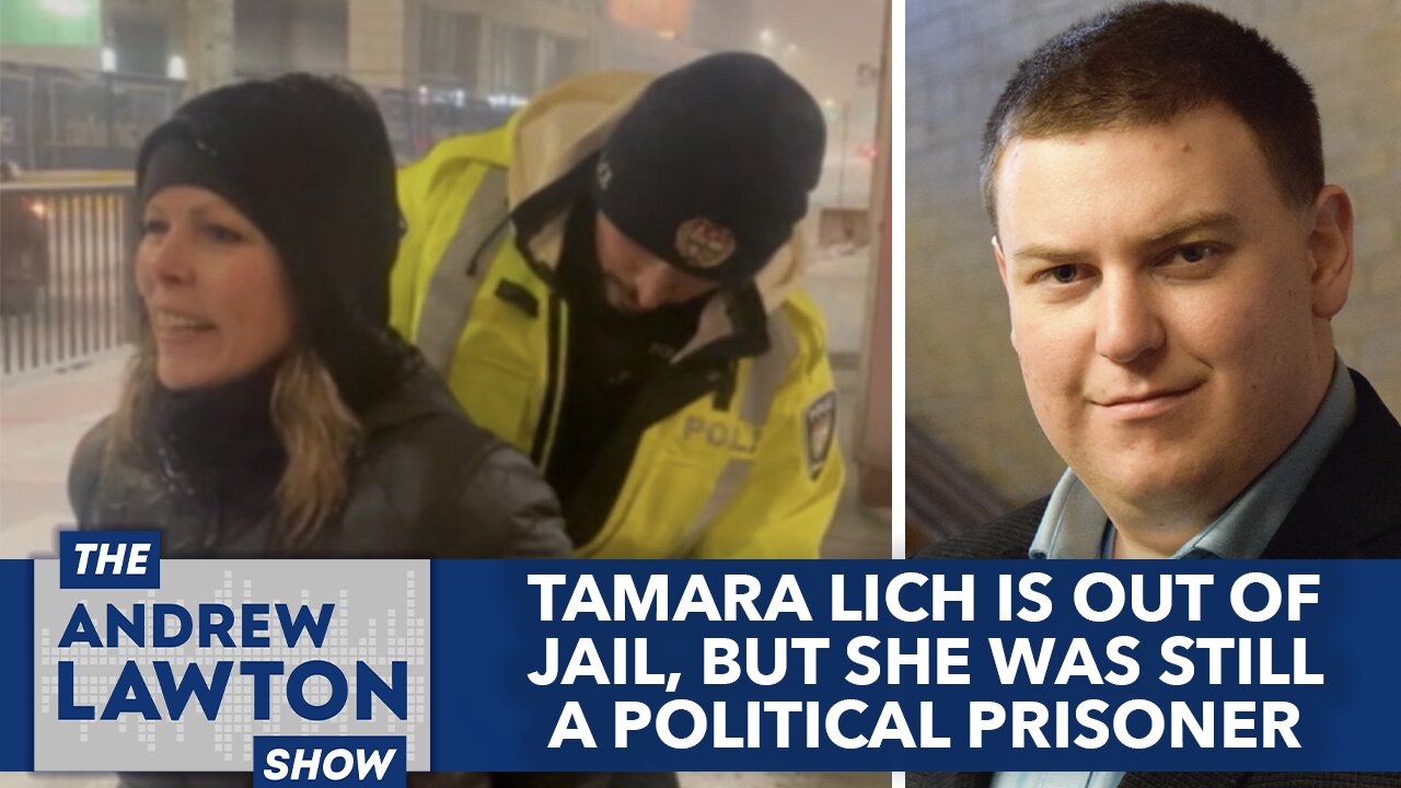 Tamara Lich is out of jail, but she was still a political prisoner