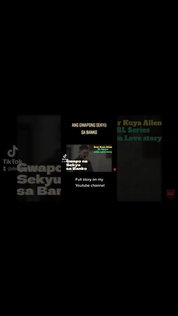 ang gwapong sekyu sa banko. dear Kuya Allen. bl story