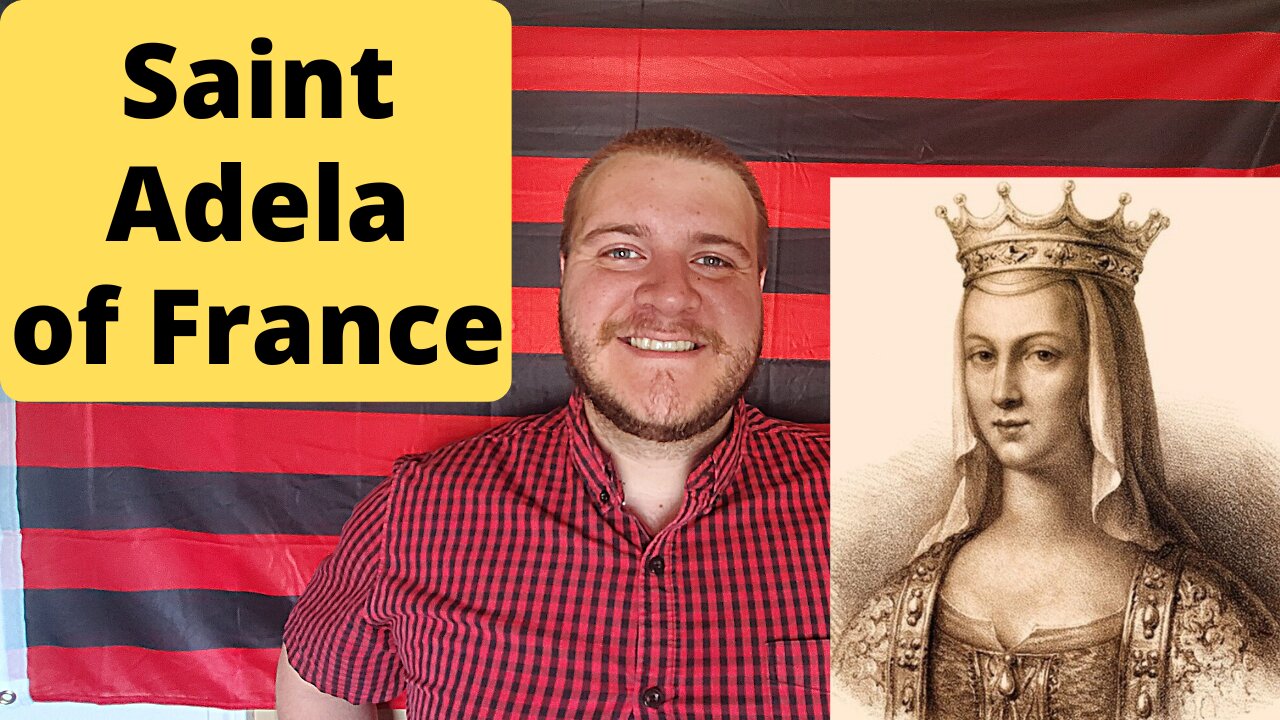 September 8: St. Adela of France