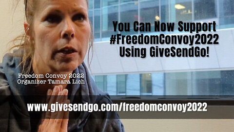 Tamara Lich: You Can Now Support #FreedomConvoy2022 Using GiveSendGo!