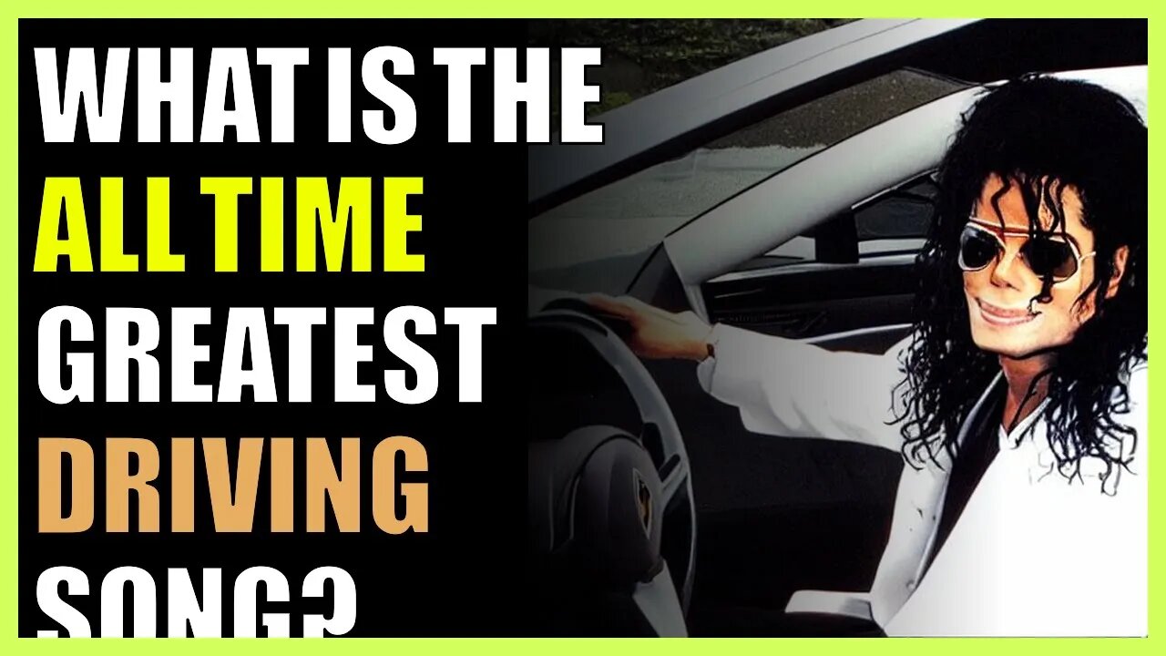 What is the all time greatest driving song?
