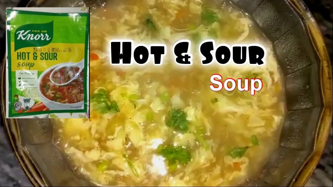 Knorr Hot & Sour Soup || مزیدار سوپ