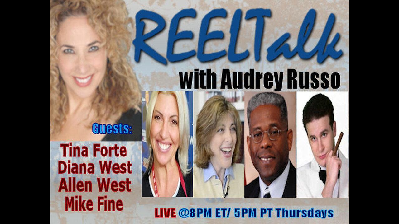 REELTalk: LTC Allen West, Diana West, Tina Forte and Mike Fine