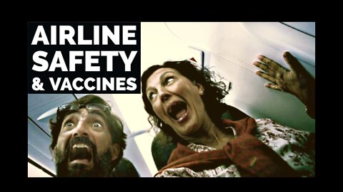 AIRLINE SAFETY AND VACCINES