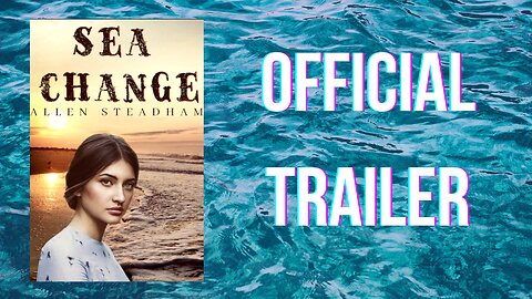 Sea Change (Official Trailer)