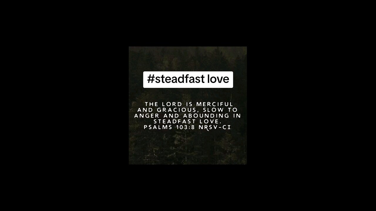 love verse, steadfast love #biblebuild #bibleverse #bibleverseoftheday♥️💚💙💜🧡💛 #bible