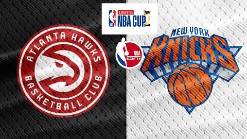 Hawks @ Knicks NBA CUP LIVE REACTION & COMMENTARY #nbacup #hawks #knicks