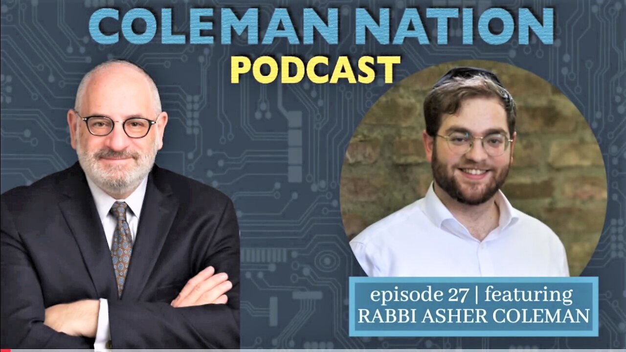 ColemanNation Full Episode 27 - Rabbi Asher Coleman: What's the ROSH?