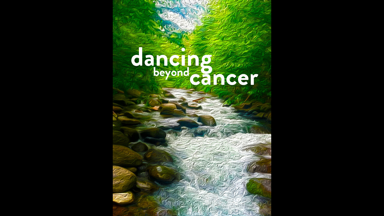 Chapter 13 - Dancing Beyond Cancer - Author Read