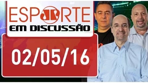 Esporte em Discussão - edição completa - 02/05/16