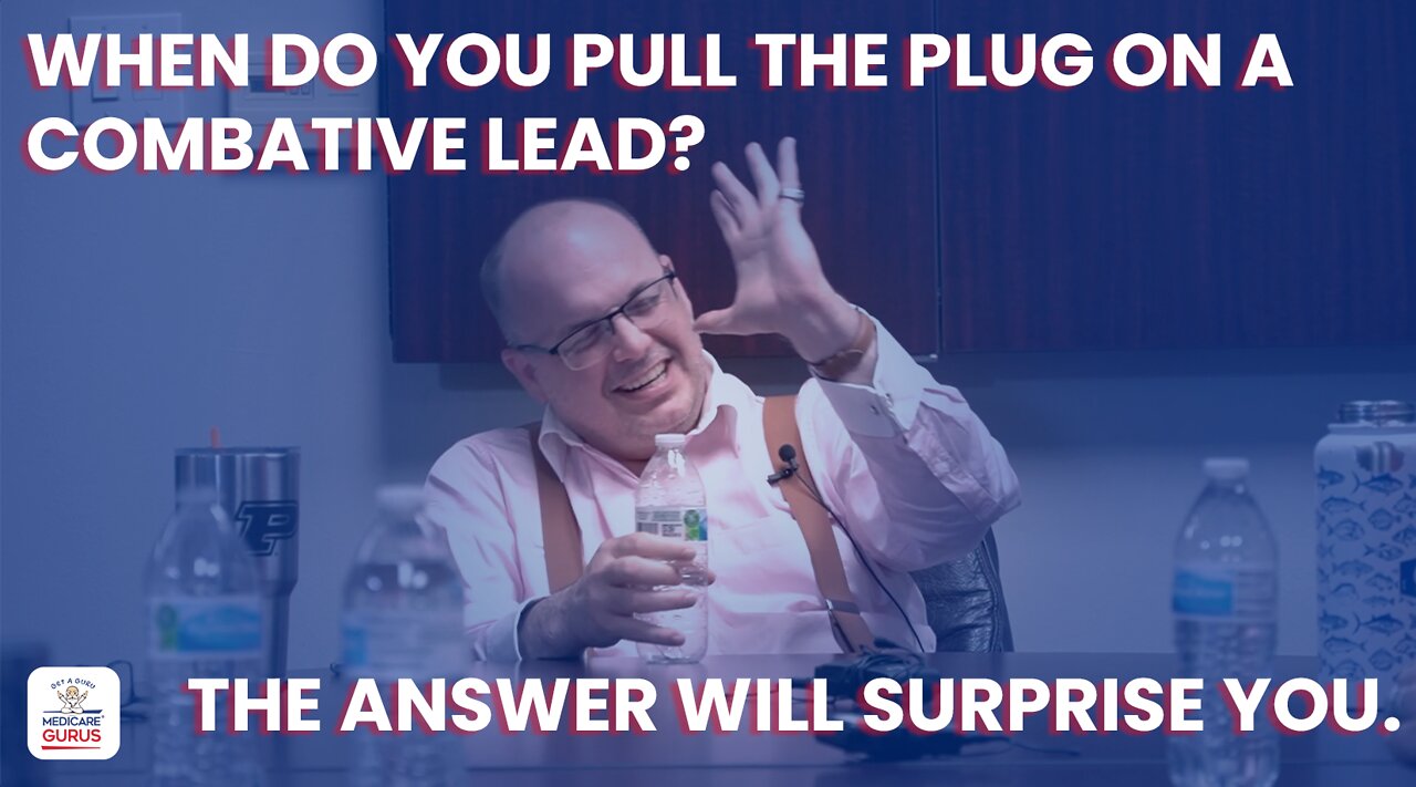 When do you pull the plug on a combative lead? The answer will surprise you.