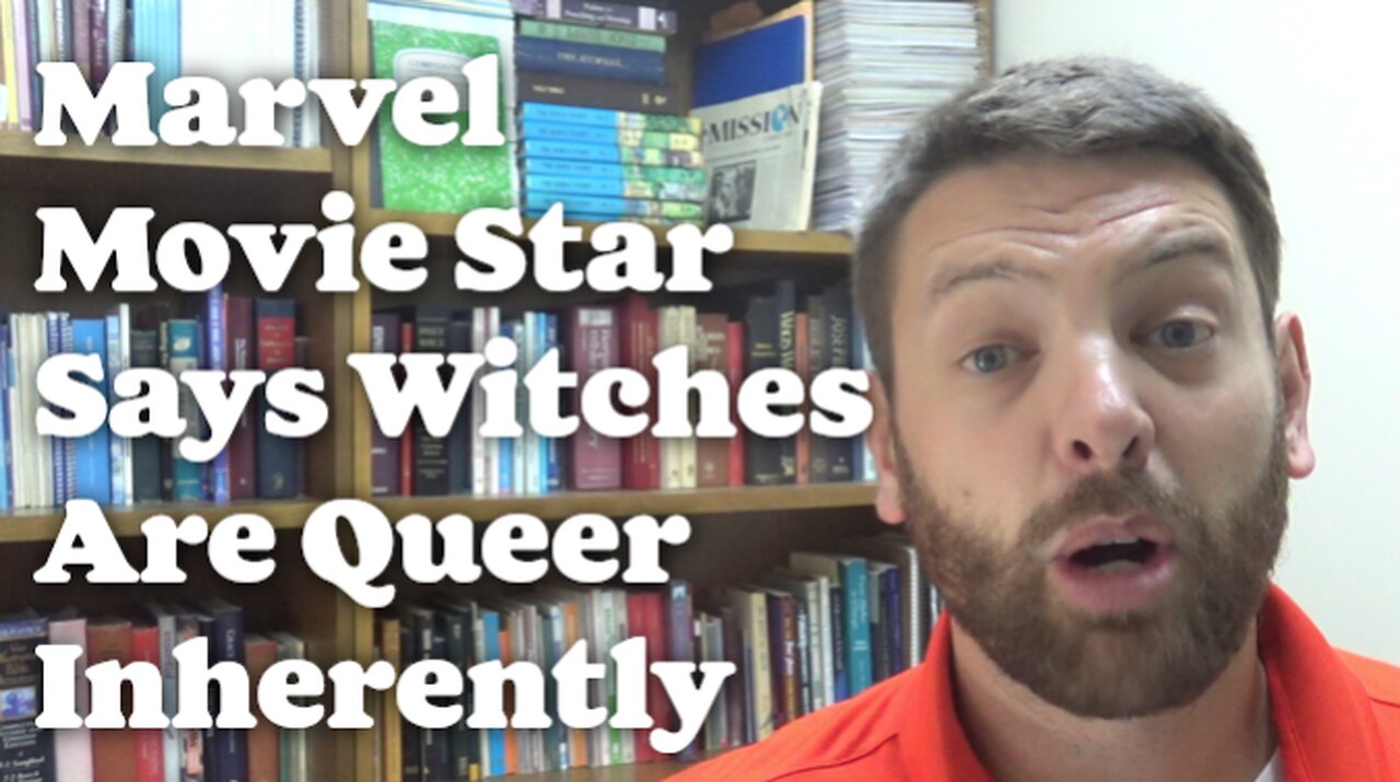 Marvel Movie Star Says Witches Are Queer Inherently