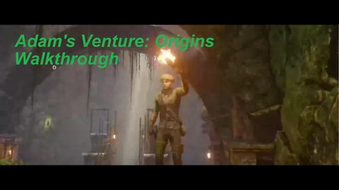 Adam's Venture: Origins Walkthrough