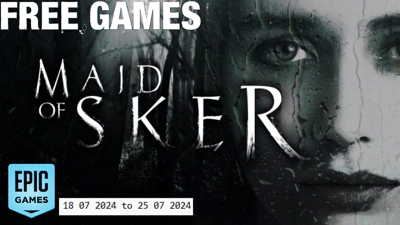 Free Game - Maid of Sker - Epic Games - 18 07 2024 to 25 07 2024