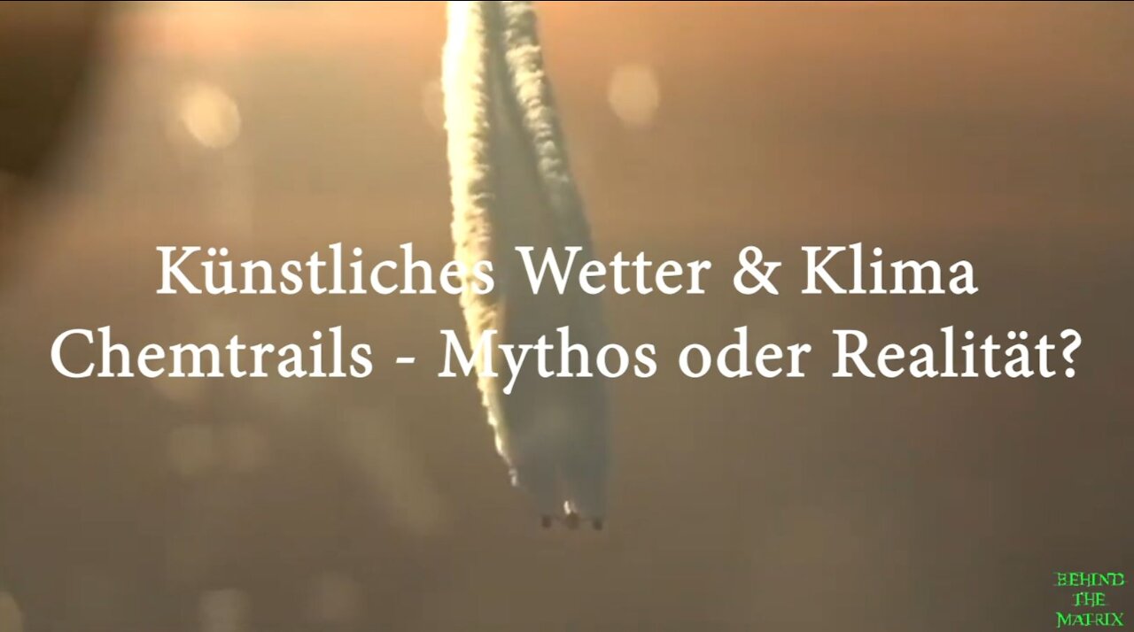 Künstliches Wetter & Klima - Mythos oder Realität?