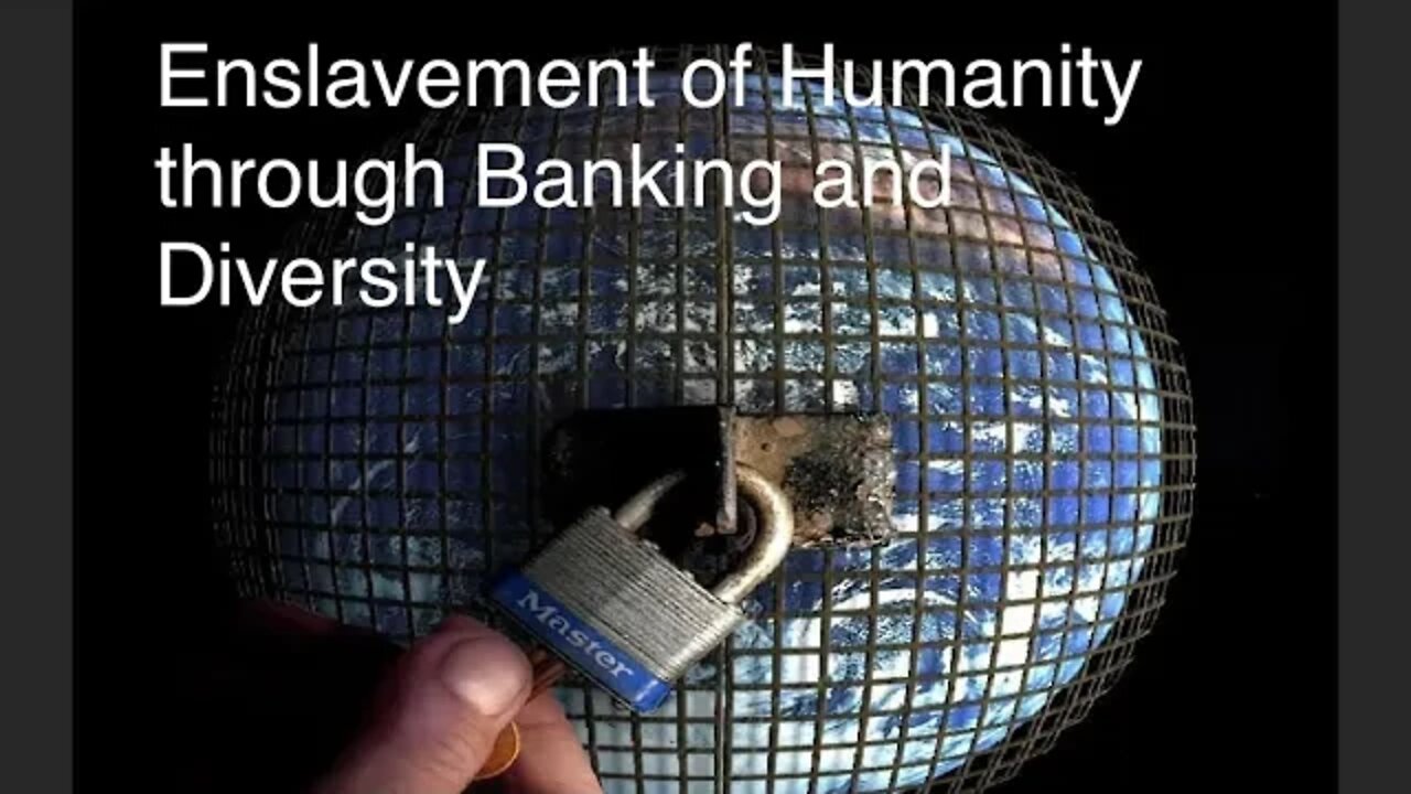 The banks’ plan to enslave humanity through fake ‘diversity’ and fake money