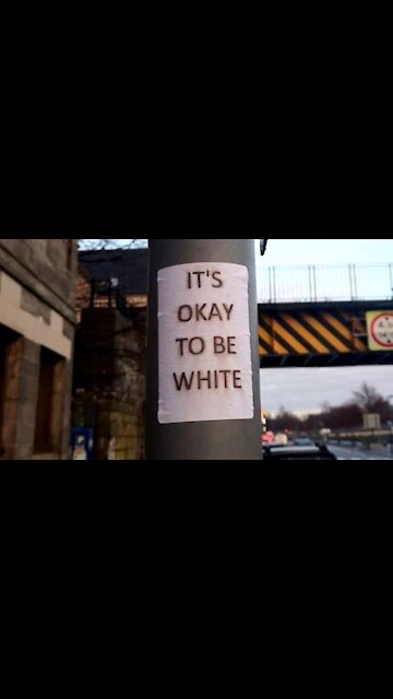 Saying "it's okay to be white" is now a hate crime