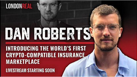 Dan Roberts - Introducing The World’s First Crypto-Compatible Insurance Marketplace