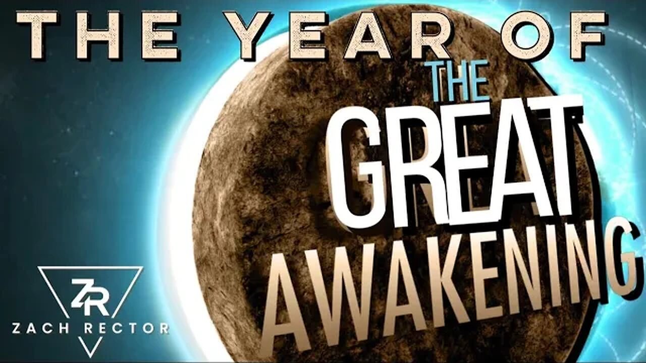 The Year Of The Great Awakening!