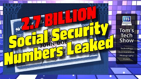 2.7 Billion Social Security Numbers Leaked