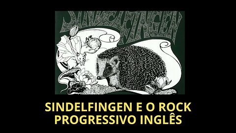 SINDELFINGEN E O ROCK PROGRESSIVO INGLÊS