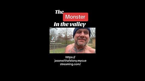 The monster in the valley
