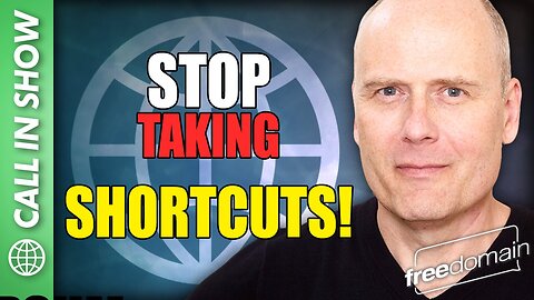 STOP TAKING SHORTCUTS! Freedomain Call In