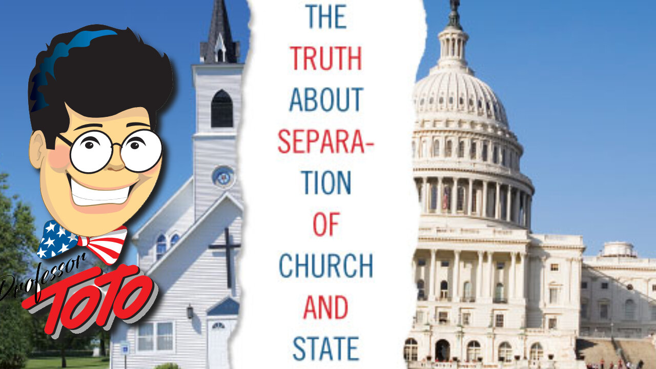 Professor TOTO - Pulls Back the Curtain AGAIN on THE LIE of "The Separation Of Church & State"