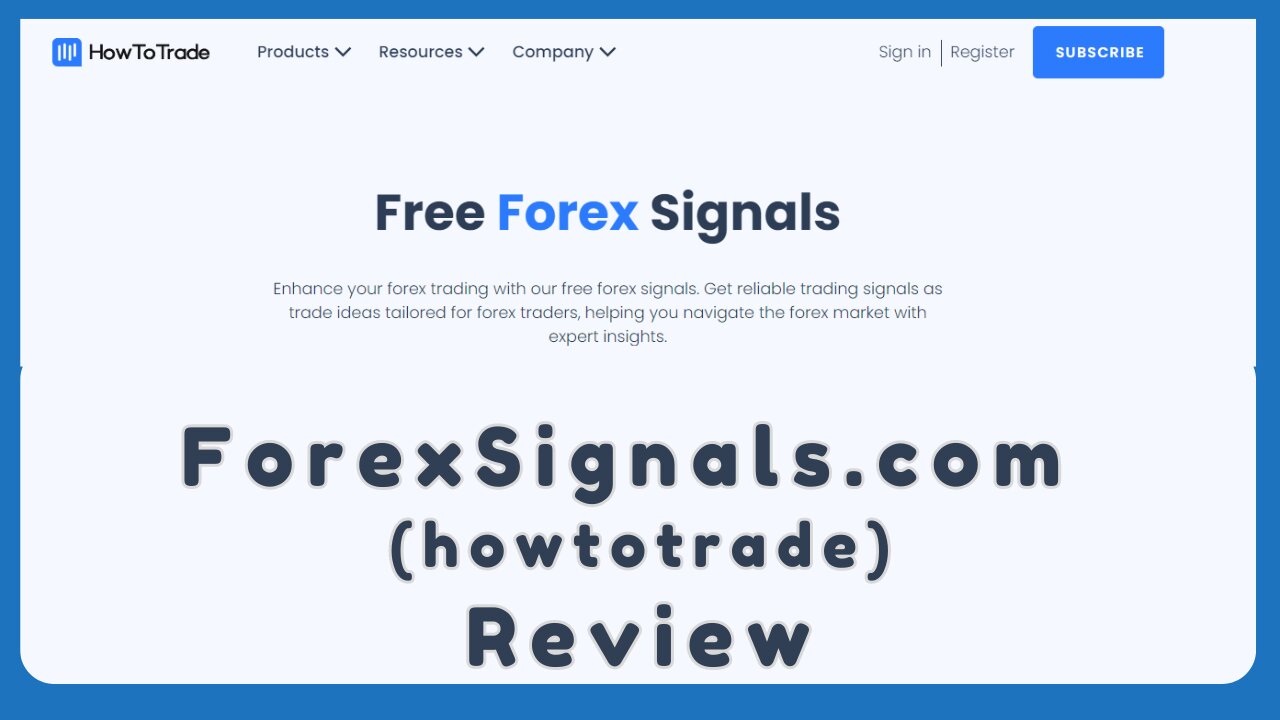 ForexSignals.com Review [Now HowToTrade]