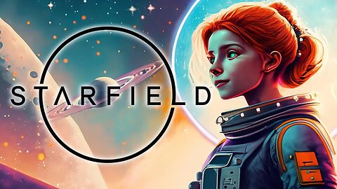 STARFIELD Gameplay With Joe