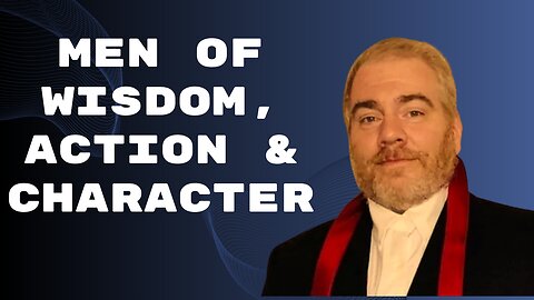 GG33 Spaces: Men of Wisdom, Action, and Character