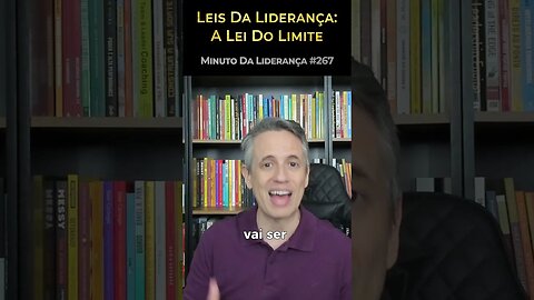 Leis Da Liderança: A Lei Do Limite #minutodaliderança 267