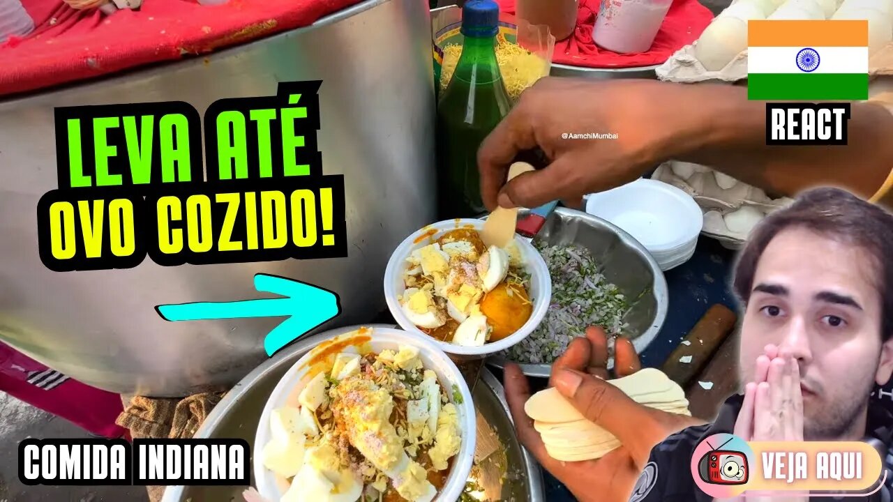 Mais um PRATO DIFERENCIADO da ÍNDIA! Reagindo a COMIDAS DE RUA INDIANAS | Veja Aqui Reacts