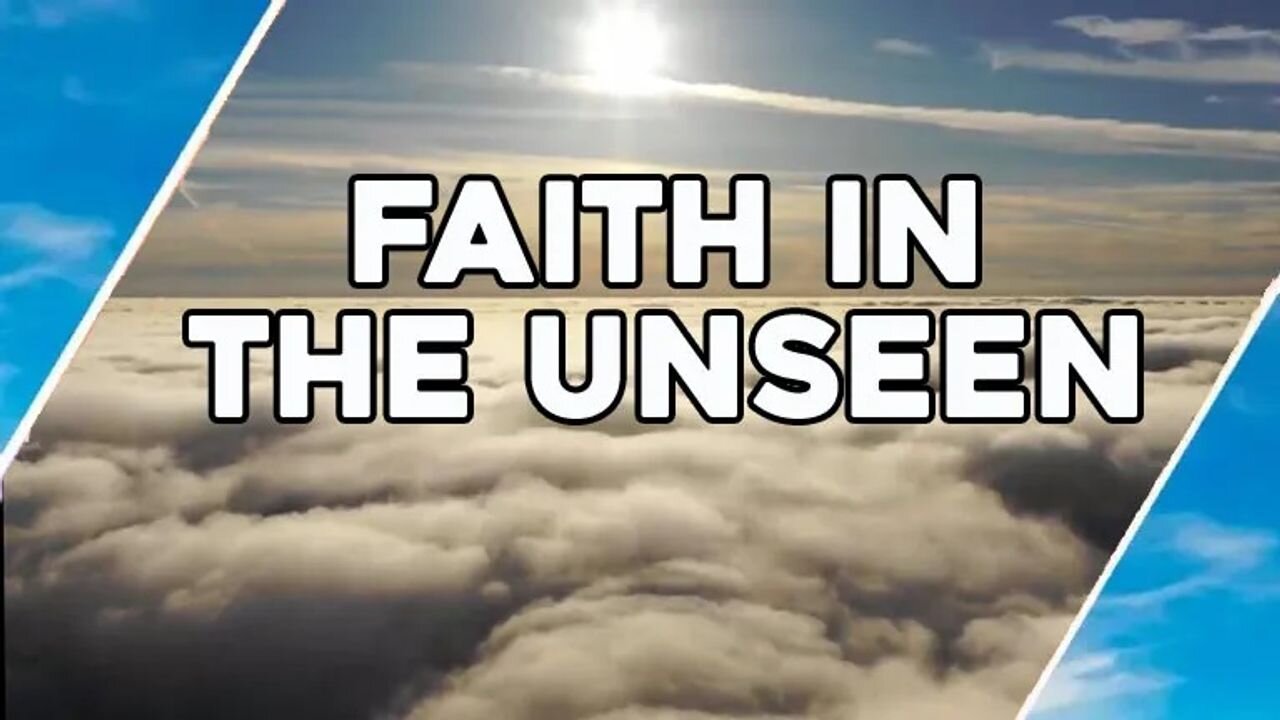 Faith In The Unseen