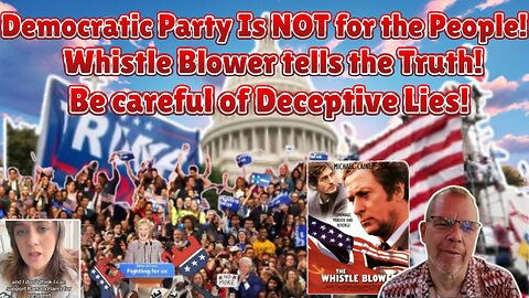 Democratic Party Whistleblower! Podcast 5 Episode 3