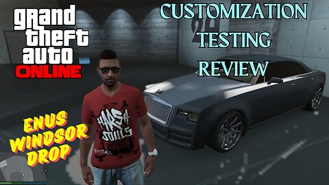 GTA 5 Online - Enus Windsor Drop Customization, Testing & Review