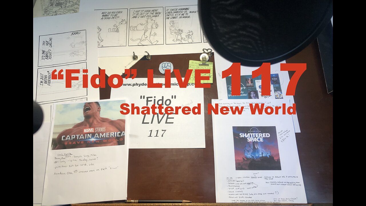 "Fido" LIVE 117: Shattered New World