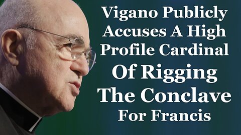 Vigano Drops Huge Bombshell About The Death of Cardinal Pell
