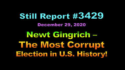 Newt Gingrich – The Most Corrupt Election in History, 3429