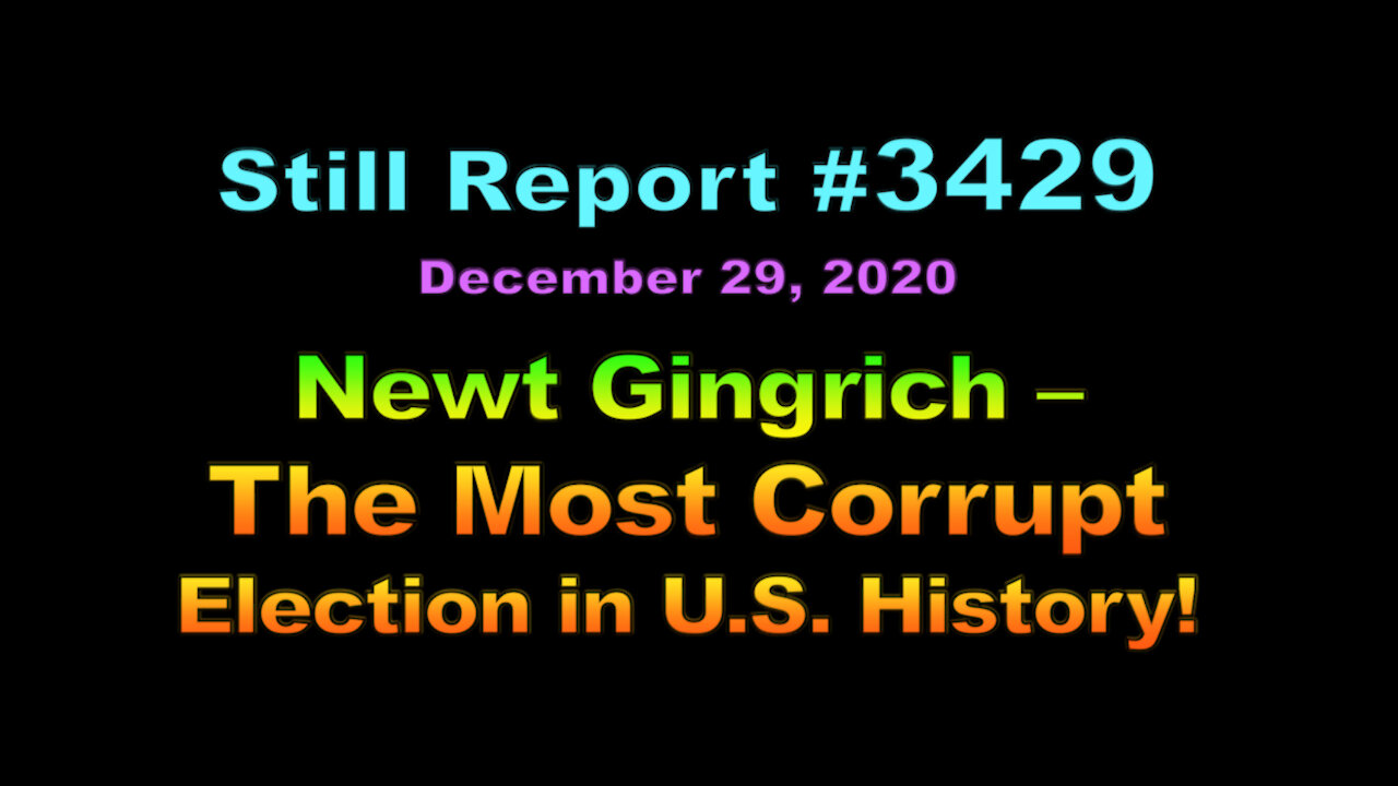 Newt Gingrich – The Most Corrupt Election in History, 3429