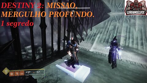 DESTINY 2; MISSAO MERGULHO PROFUNDO. TENTANDO SUBIR O LEVEL DA MISSAO