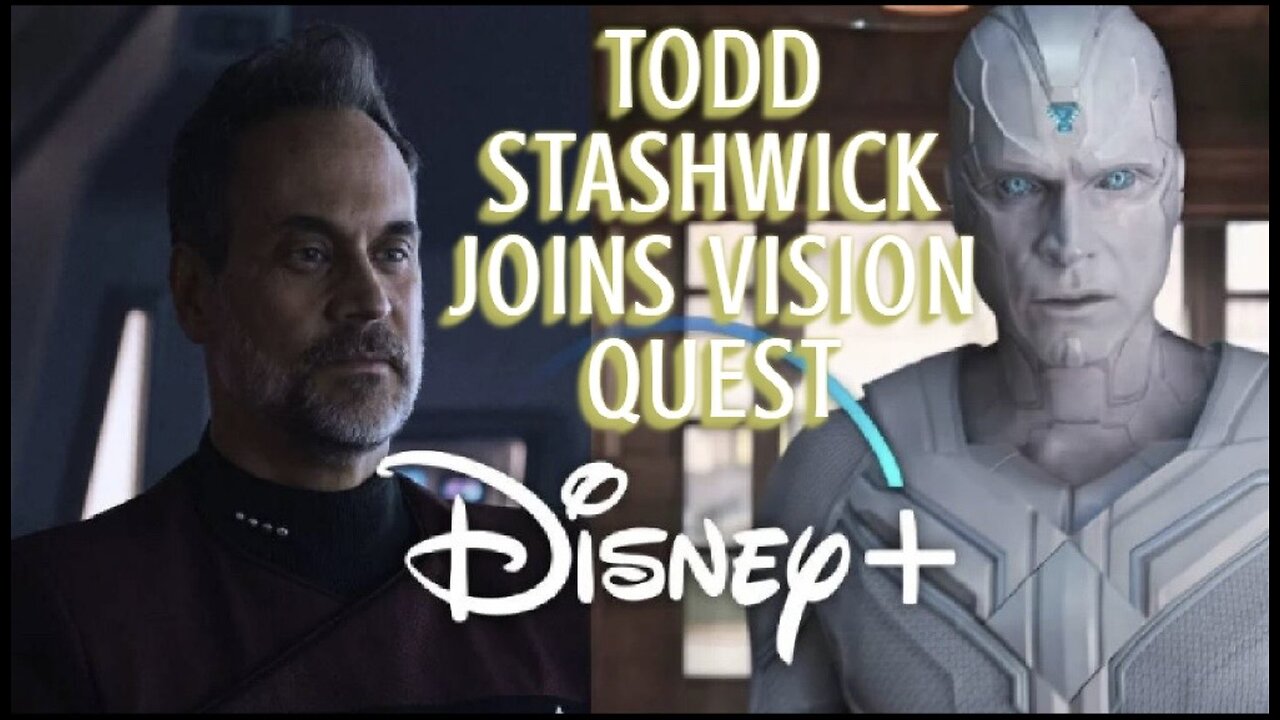 Todd Stashwick Cast Marvel’s Vision Quest Series