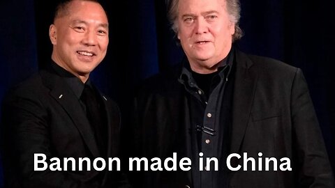 "The SHOCKING Story Behind Steve Bannon's Connection to China"