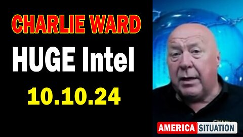 Charlie Ward HUGE Intel Oct 10: "Charlie Ward Daily News With Paul Brooker & Drew Demi"