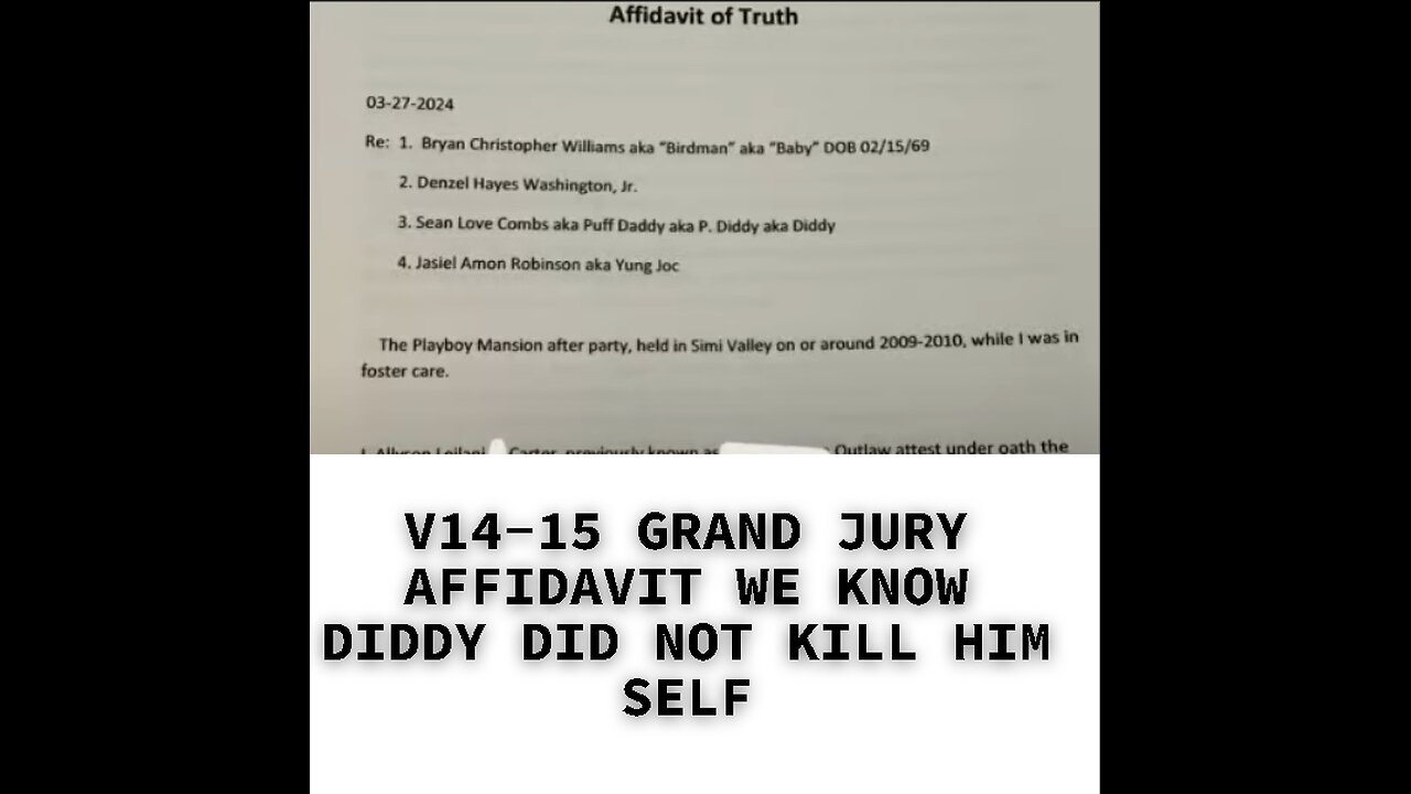 V14-15 GRAND JURY AFFIDAVIT WE KNOW DIDDY DID NOT KILL HIM SELF