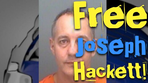 FREE JOSEPH HACKETT!!