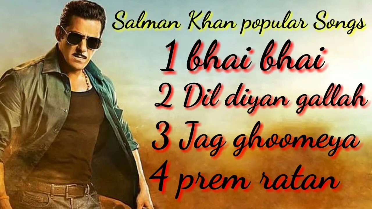 4 in 1| Salman Khan songs| bhai bhai | Dil diyan gallah | Jag ghoomeya | Prem ratan dhan payo