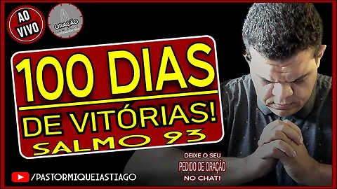 🔴LIVE #EP100 Oração com Salmos - Pr Miquéias Tiago