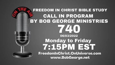 Call In Program by Bob George Ministries P740 | BobGeorge.net | Freedom In Christ Bible Study